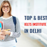 TOP & BEST IELTS INSTITUTE / ACADEMY in Delhi