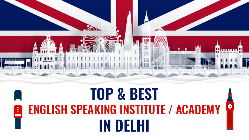 Top & Best English Speaking Institute / Academy In Delhi