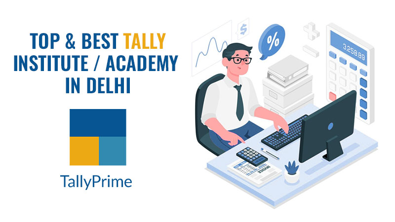 Top & Best Tally Institute / Academy In Delhi